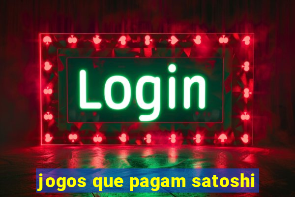 jogos que pagam satoshi