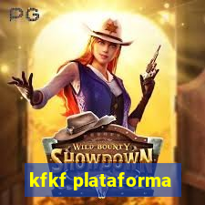 kfkf plataforma