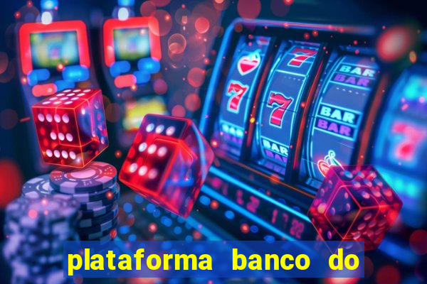 plataforma banco do brasil 777 bet