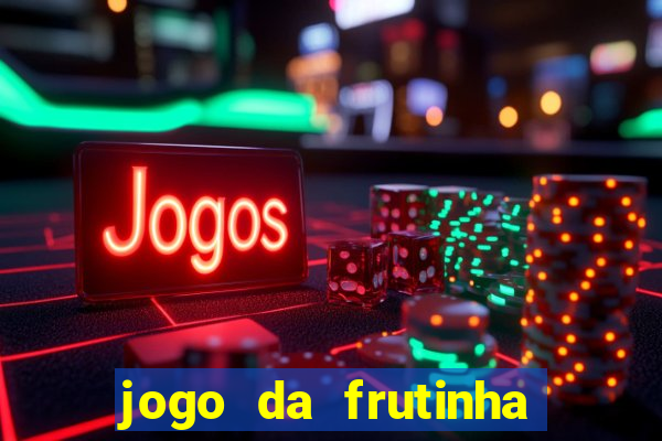 jogo da frutinha paga mesmo