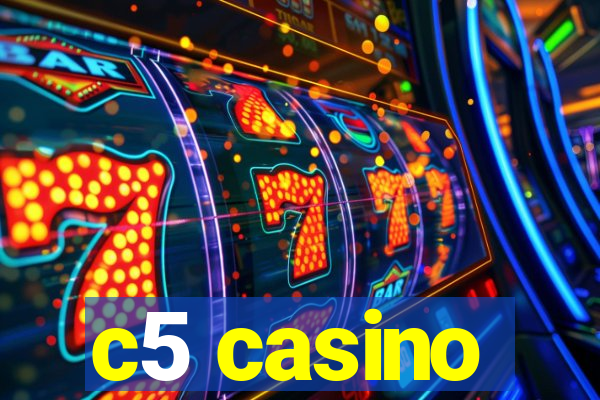 c5 casino