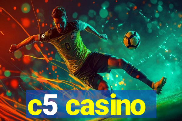 c5 casino