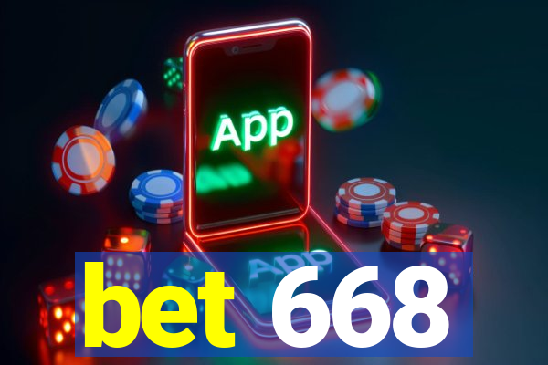 bet 668