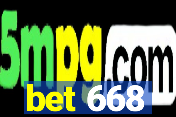 bet 668