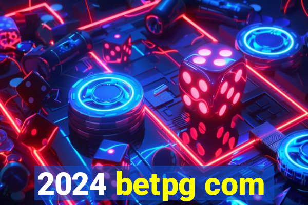 2024 betpg com