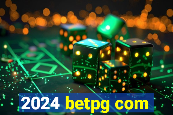 2024 betpg com