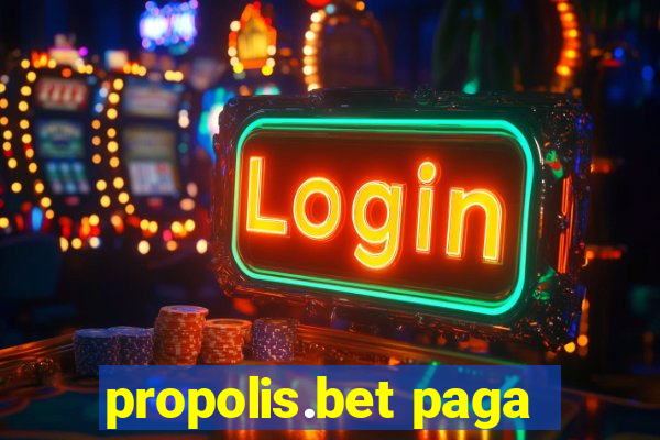propolis.bet paga