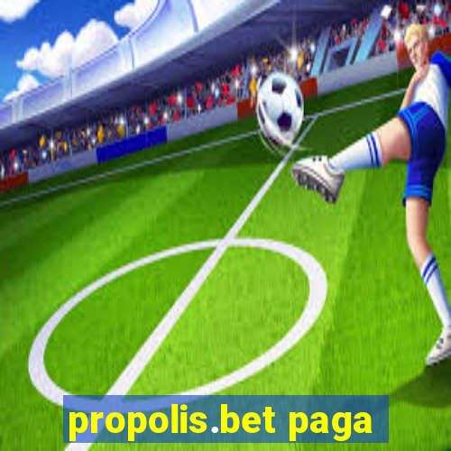 propolis.bet paga