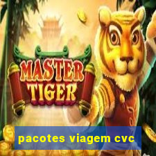 pacotes viagem cvc