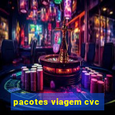 pacotes viagem cvc