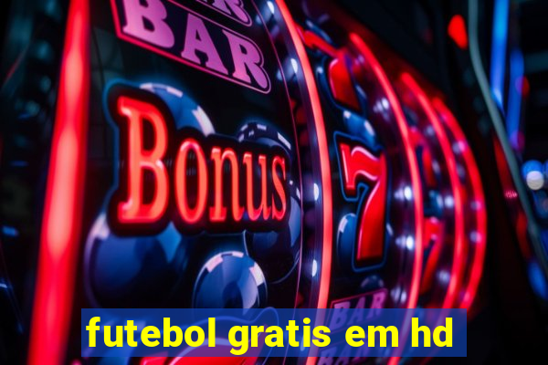 futebol gratis em hd