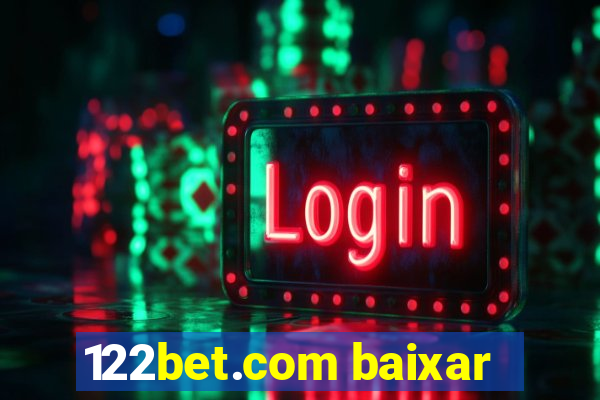 122bet.com baixar