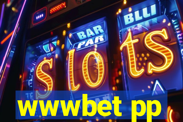 wwwbet pp