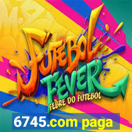 6745.com paga