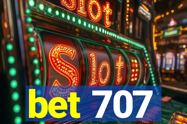 bet 707