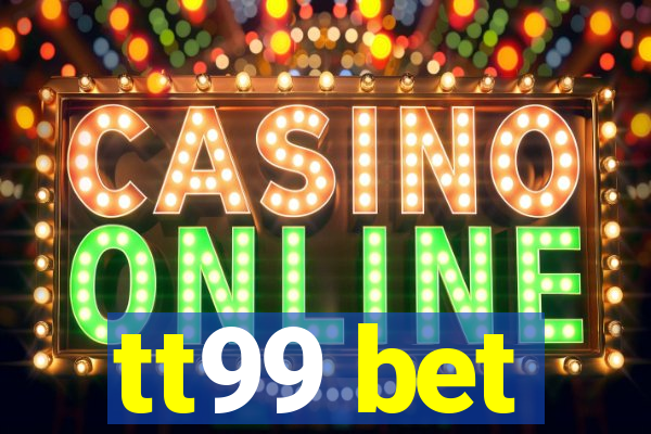 tt99 bet