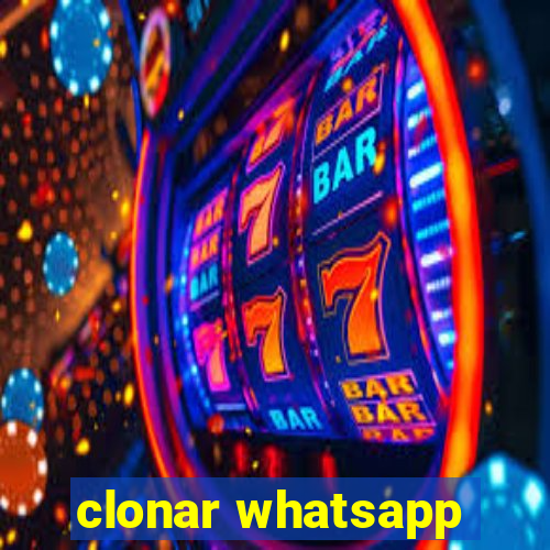 clonar whatsapp