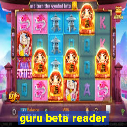 guru beta reader