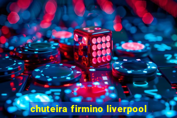 chuteira firmino liverpool