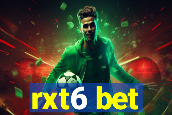 rxt6 bet