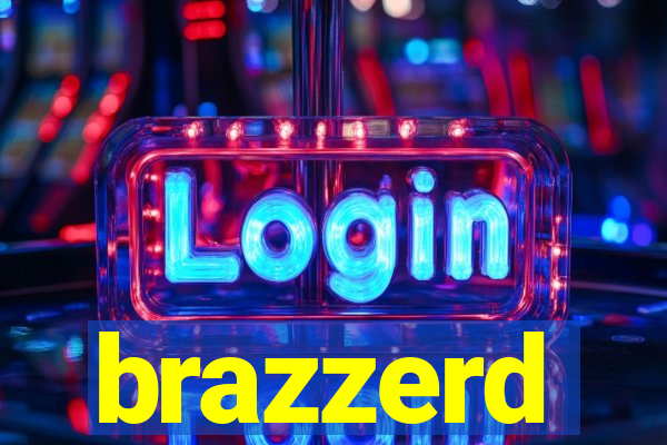 brazzerd