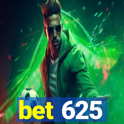 bet 625
