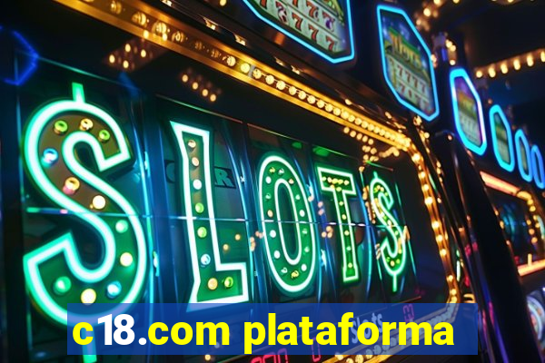 c18.com plataforma