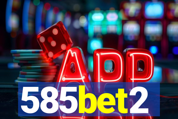 585bet2