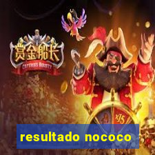 resultado nococo