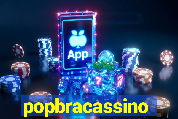 popbracassino