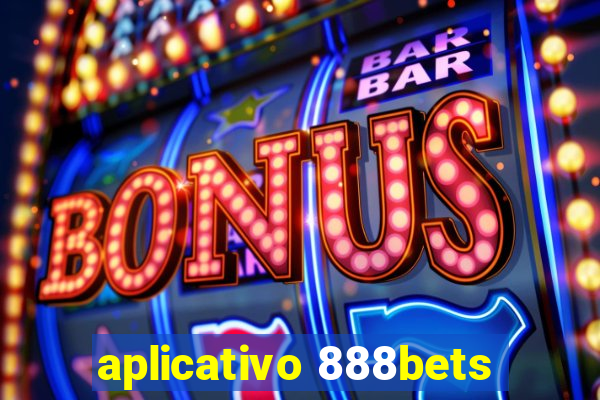 aplicativo 888bets