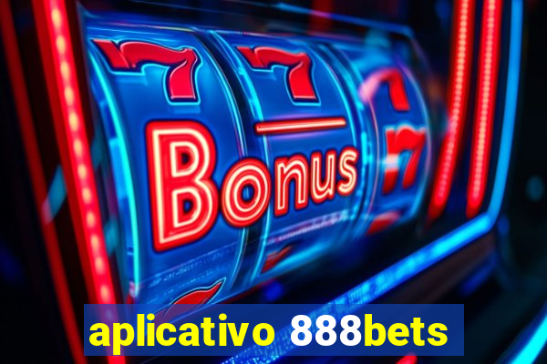 aplicativo 888bets