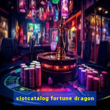 slotcatalog fortune dragon