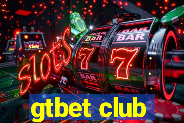 gtbet club