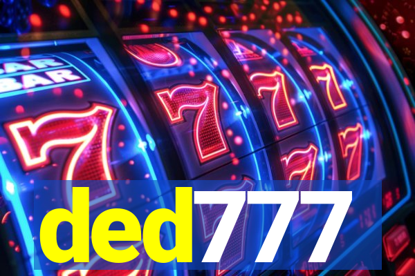 ded777