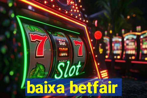 baixa betfair