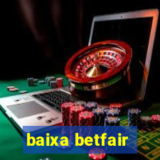 baixa betfair