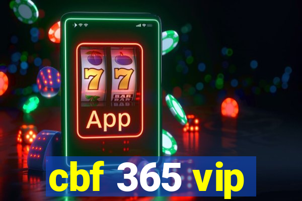 cbf 365 vip