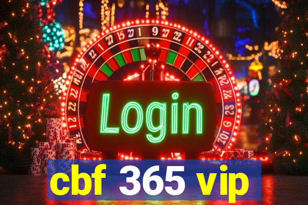 cbf 365 vip