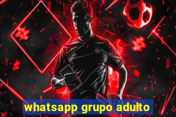 whatsapp grupo adulto