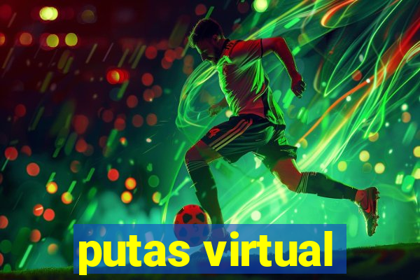 putas virtual