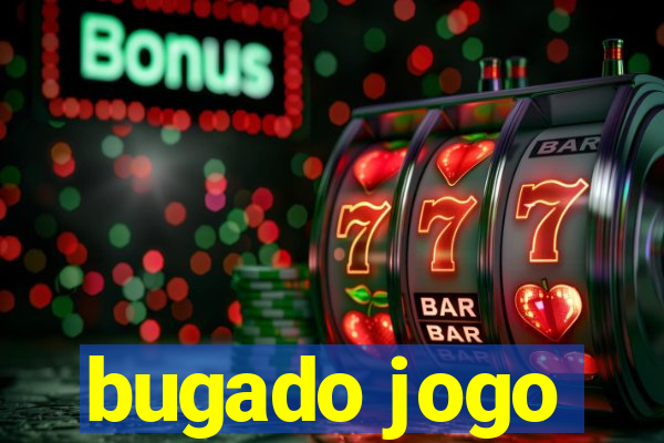 bugado jogo