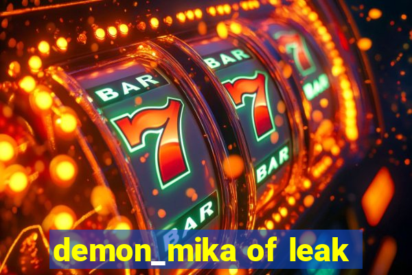 demon_mika of leak