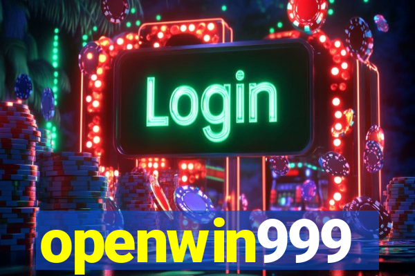 openwin999