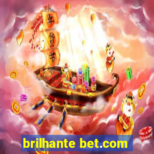 brilhante bet.com