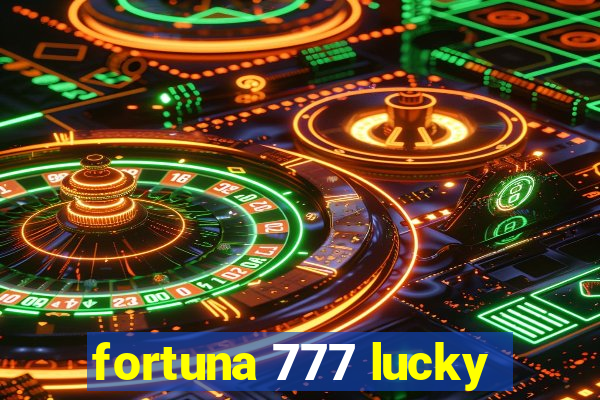 fortuna 777 lucky