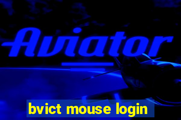 bvict mouse login