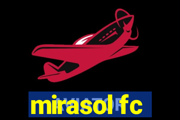 mirasol fc