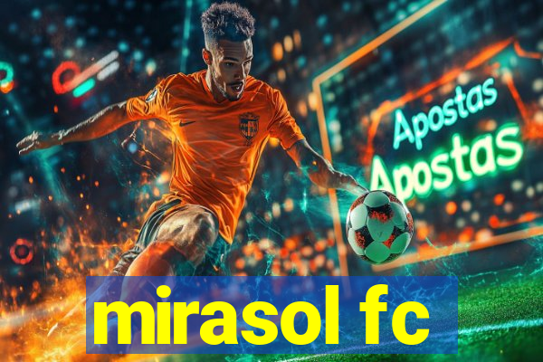 mirasol fc