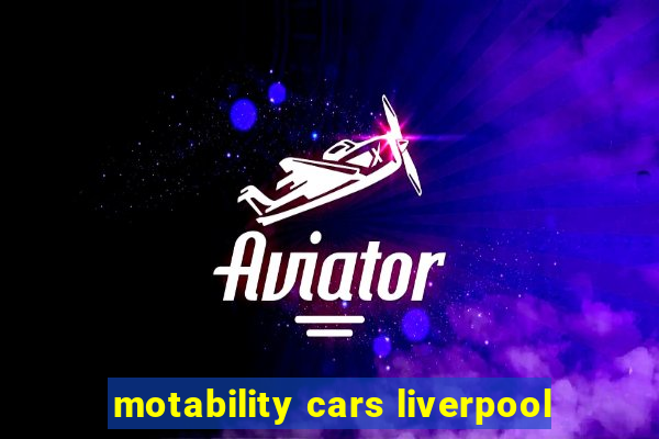 motability cars liverpool